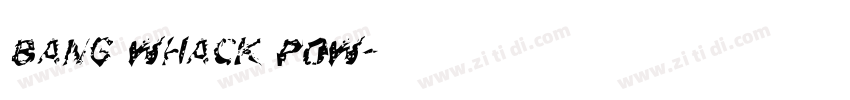 bang whack pow字体转换